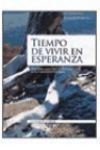 Libro Tiempo de vivir en esperanza : materiales para vivir el Adviento en la Comunidad Cristiana Nando García Sánchez