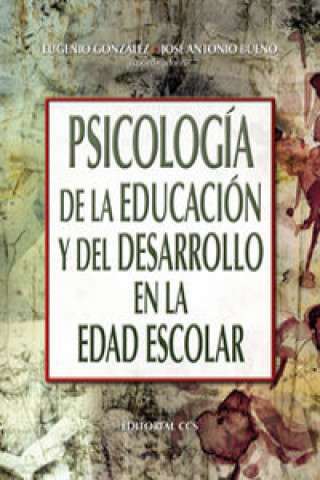 Knjiga Psicología de la educación y del desarrollo en la edad escolar Eugenio González González