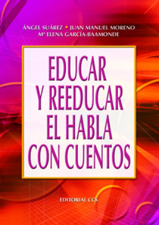 Carte Educar y reeducar el habla con cuentos 