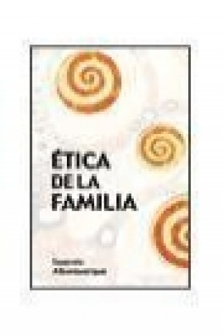 Buch Ética de la familia Eugenio Alburquerque