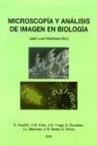 Kniha Microscopía y análisis de imange en biología Núria . . . [et al. ] Anadón Álvarez