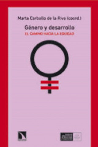 Книга Género y desarrollo : el camino hacia la equidad 