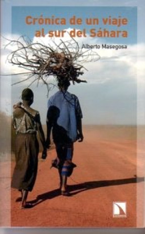 Carte Crónica de un viaje al sur del Sáhara Alberto Masegosa