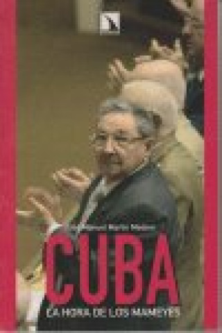 Kniha Cuba : la hora de los mameyes José Manuel Martín Medem