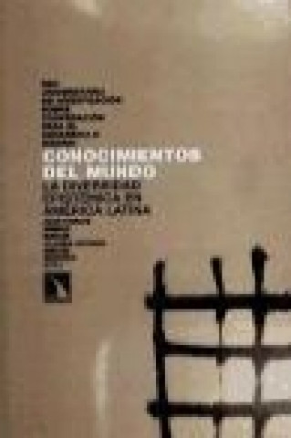 Libro Conocimientos del mundo : la diversidad epistémica en América Latina Juan Carlos . . . [et al. ] Gimeno Martín