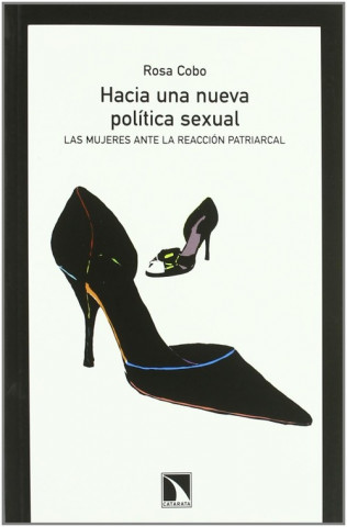 Kniha Hacia una nueva política sexual : las mujeres ante la reacción patriarcal Rosa Cobo Bedia
