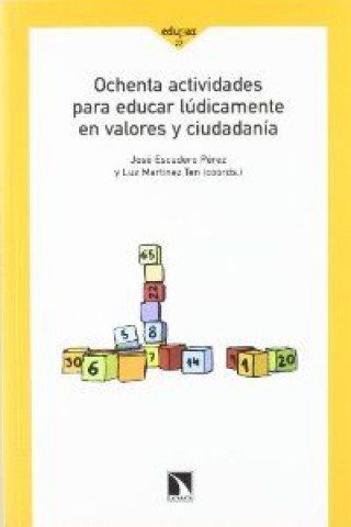 Книга Ochenta actividades para educar lúdicamente en valores y en ciudadanía José Escudero Pérez