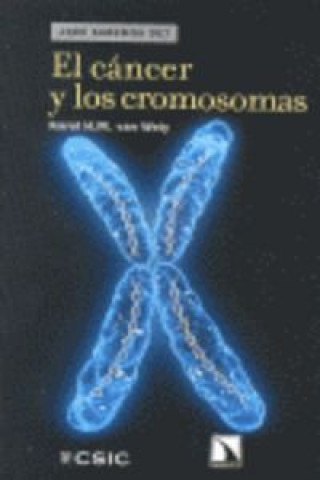 Kniha El cáncer y los cromosomas Karel H. M. van Wely