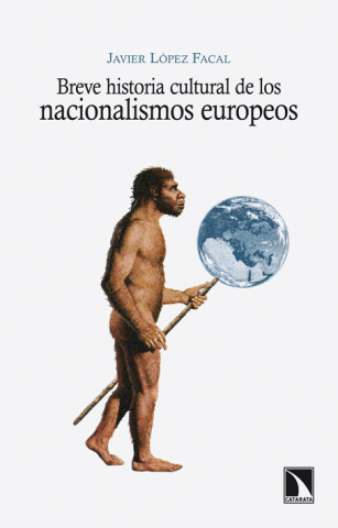 Kniha Breve historia cultural de los nacionalismos europeos Javier López Facal