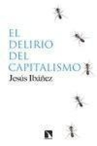 Kniha El delirio del capitalismo 