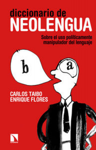 Carte Diccionario de neolengua Carlos Taibo Arias