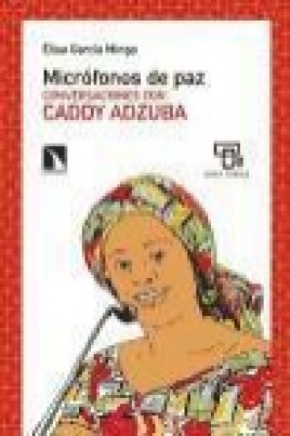 Carte Micrófonos de paz: Conversaciones con Caddy Adzuba 