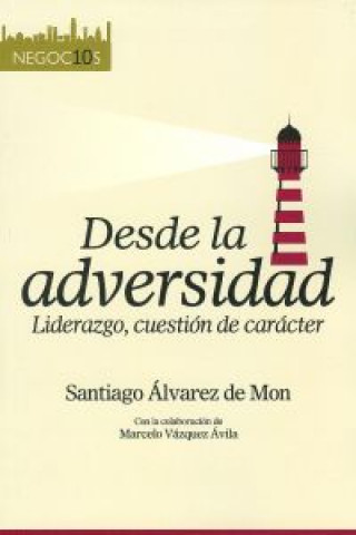 Kniha DESDE LA UNIVERSIDAD SANTIAGO ALVAREZ DE MON