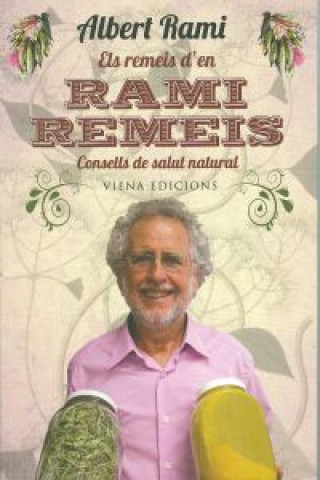 Book Els remeis d'en Rami remeis : consells de salut natural Albert Rami Romeu