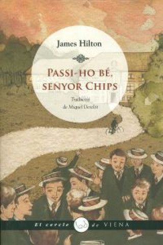 Kniha Passi-ho bé, senyor Chips James Hilton