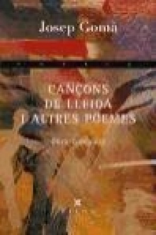 Könyv Cançons de Lleida i altres poemes : obra completa 
