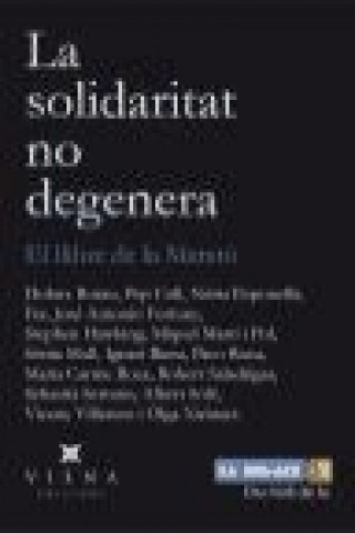 Kniha La solidaritat no degenera : El llibre de la Marató Robert . . . [et al. ] Saladrigas i Riera