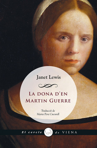 Kniha La dona d'en Martin Guerre : The Wife of Martin Guerre Janet Lewis