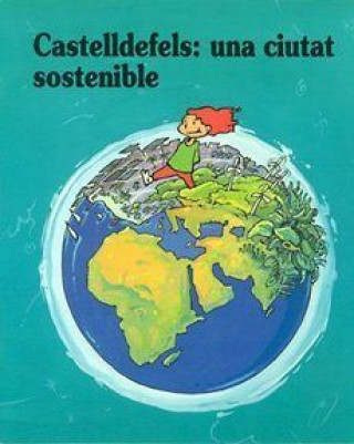 Könyv Castelldefels : una ciudad sostenible Teresa Franquesa i Codinach