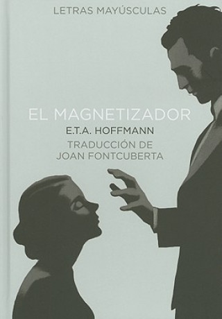 Libro El Magnetizador E. T. A. Hoffmann