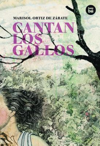 Book Cantan Los Gallos Marisol Ortiz De Zarate