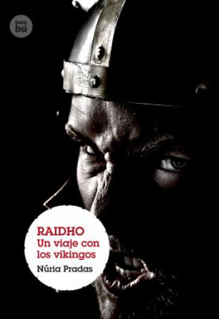 Kniha Raidho: Un Viaje Con Los Vikingos NURIA PRADAS