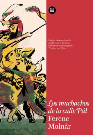 Knjiga Los muchachos de la calle Pál Ferenc Molnar