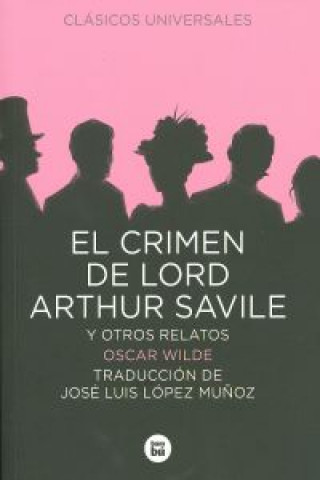 Libro El crimen de Lord Arthur Savile y otros relatos Oscar Wilde