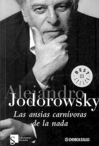 Könyv Las ansias carnívoras de la nada Alejandro Jodorowsky