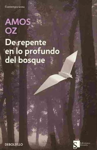 Buch De repente en lo profundo del bosque Amos Oz