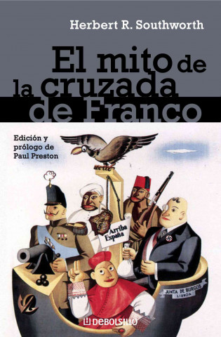 Kniha El mito de la cruzada de Franco HERBERT R. SOUTHWORTH