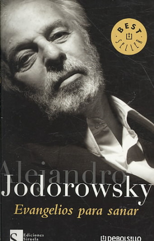 Książka Evangelios para sanar Alejandro Jodorowsky