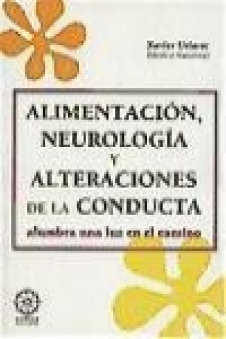 Kniha Alimentación, neurología y ciencias de la conducta Xavier Uriarte Llorente