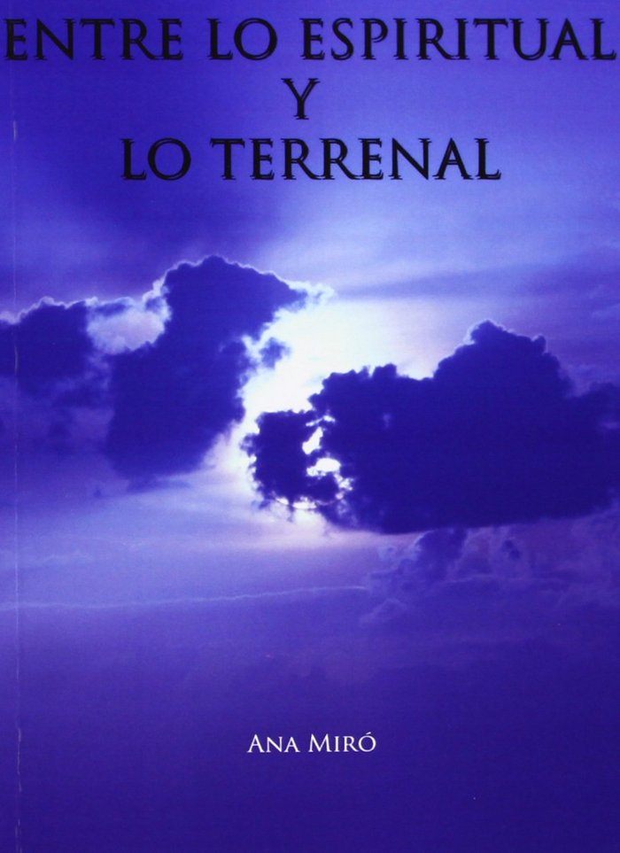 Carte Entre lo espiritual y lo terrenal Ana Miró Baldo