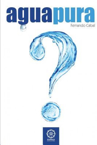 Libro Agua pura Fernando Luis Cabal Riera