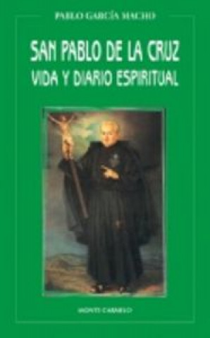 Kniha San Pablo de la Cruz, vida y diario espiritual Pablo García