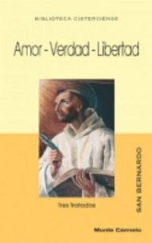 Βιβλίο Amor ; Verdad ; Libertad Santo Bernard de Clairvaux