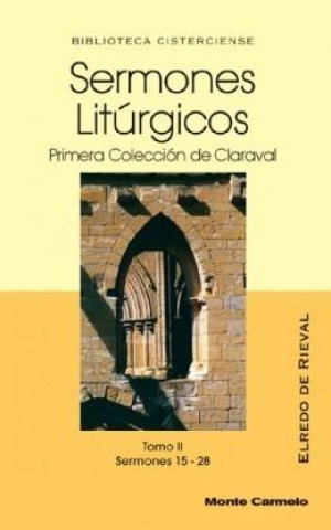 Kniha SERMONES LITURGICOS. II. PRIMERA COLECCION DE CLARAVAL. 