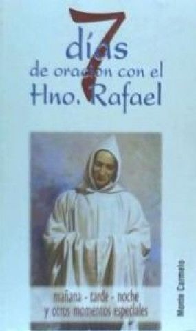 Kniha 7 días de oración con el Hermano Rafael Beato Rafael Arnaiz