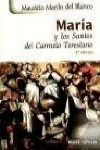 Buch María y los Santos del Carmelo Teresiano Mauricio Martín del Blanco