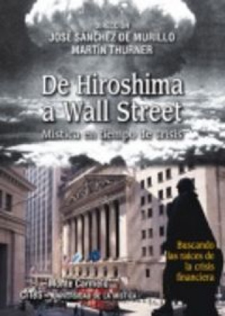 Buch DE HIROSHIMA A WALL STREET. MISTICA EN TIEMPO DE CRISIS 