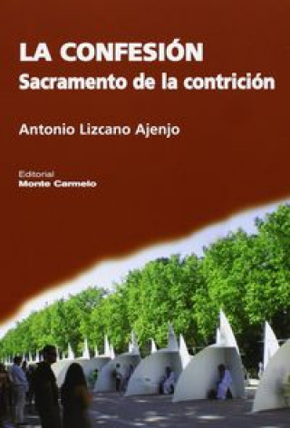 Knjiga La confesión Antonio Lizcano Ajenjo