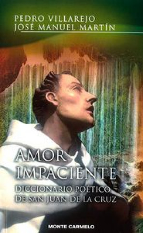 Knjiga Amor impaciente Pedro A. Villarejo Pérez