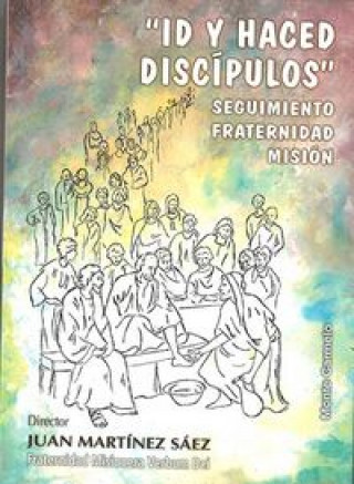 Βιβλίο Id y haced discípulos Fraternidad Misionera Verbum Dei