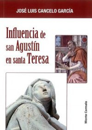 Kniha Influencia de San Agustín en Santa Teresa 