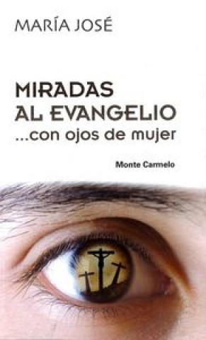 Книга Miradas al Evangelio-- con ojos de mujer 