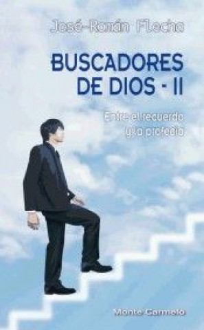 Book Buscadores de Dios II : entre el recuerdo y la profecía 