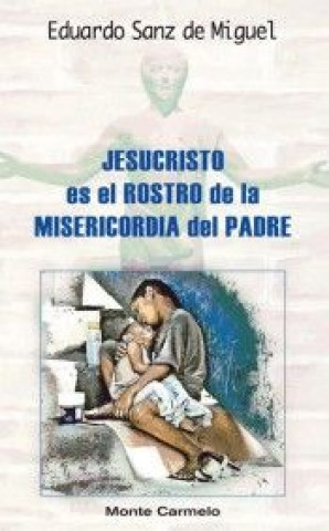 Kniha Jesucristo es el rostro de la misericordia del Padre 