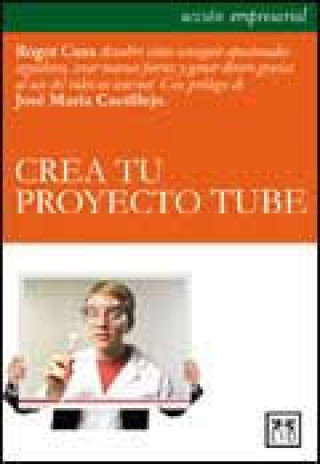 Книга Crea tu proyecto tube Roger Cusa Pascual