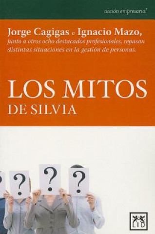Carte Los Mitos de Silvia = The Myths of Silvia Jorge Cagigas